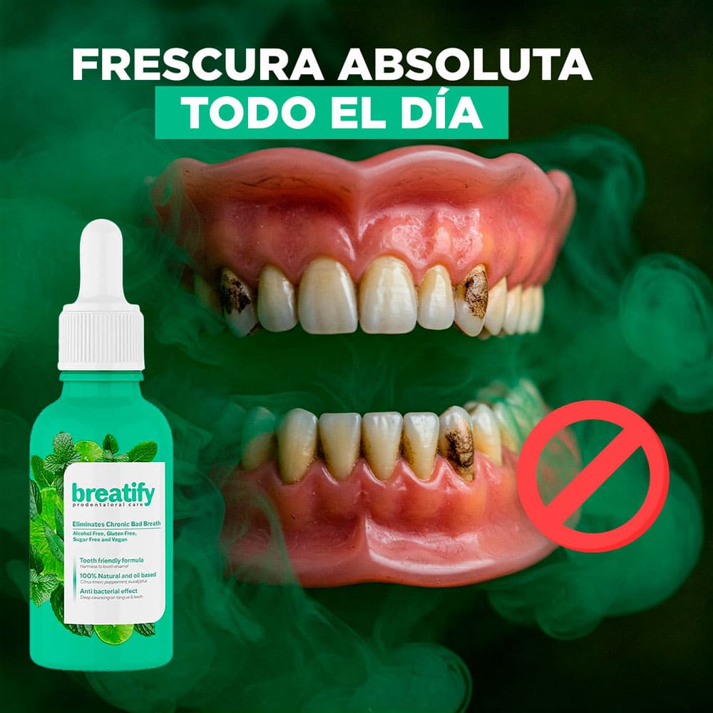 ¡Breatify! dile adiós al Mal Aliento